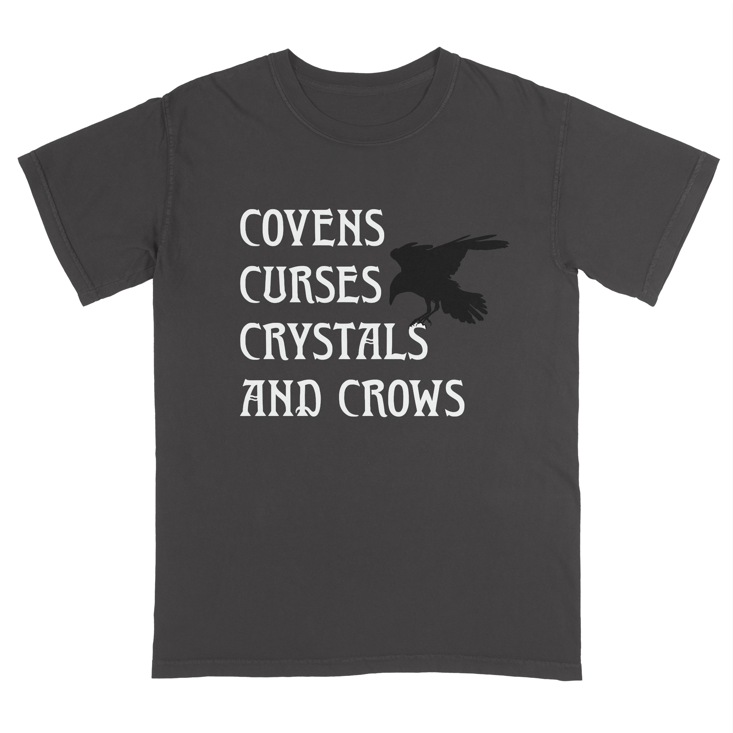 "Covens Curses Crystals and Crows" T-Shirt