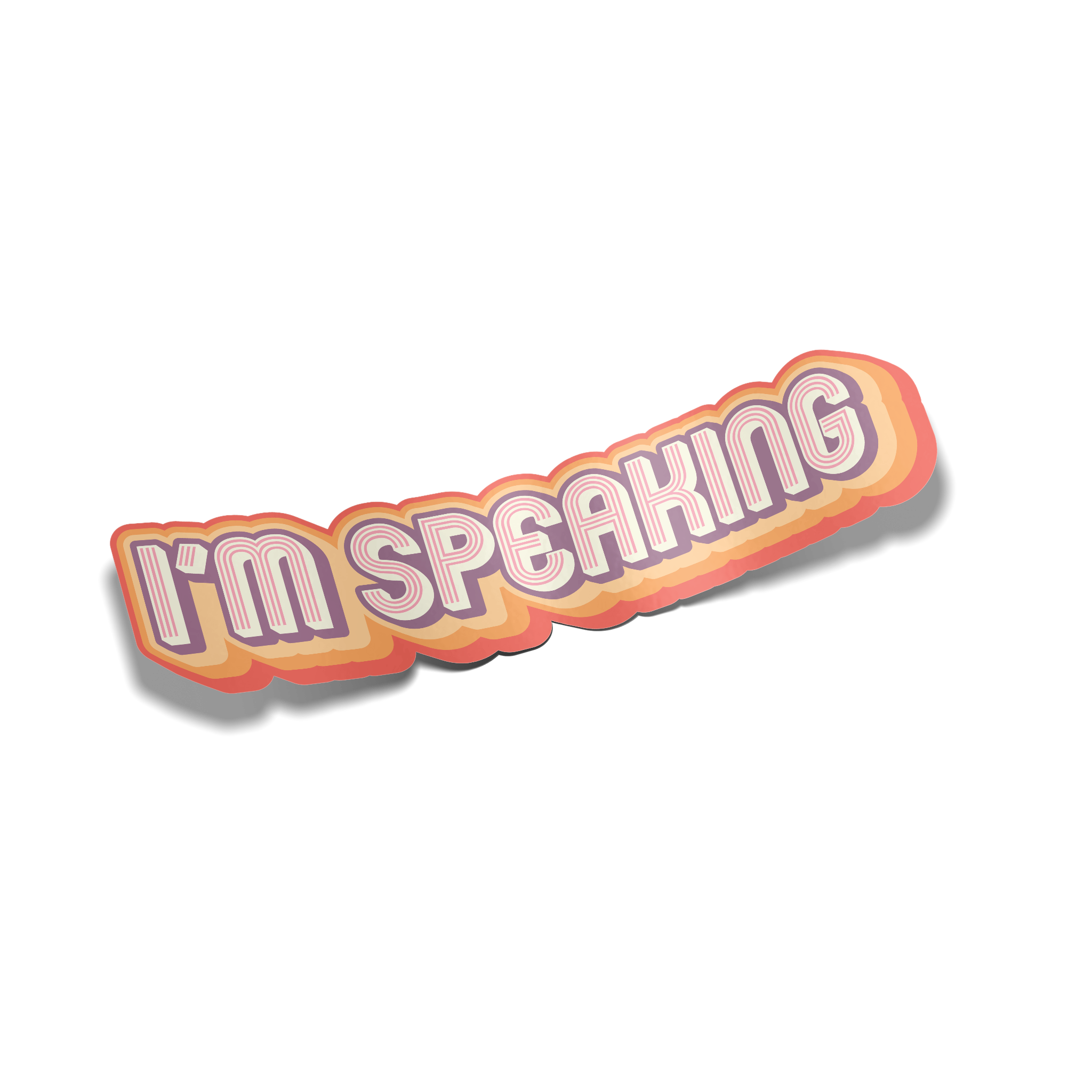 "I'm Speaking" Sticker
