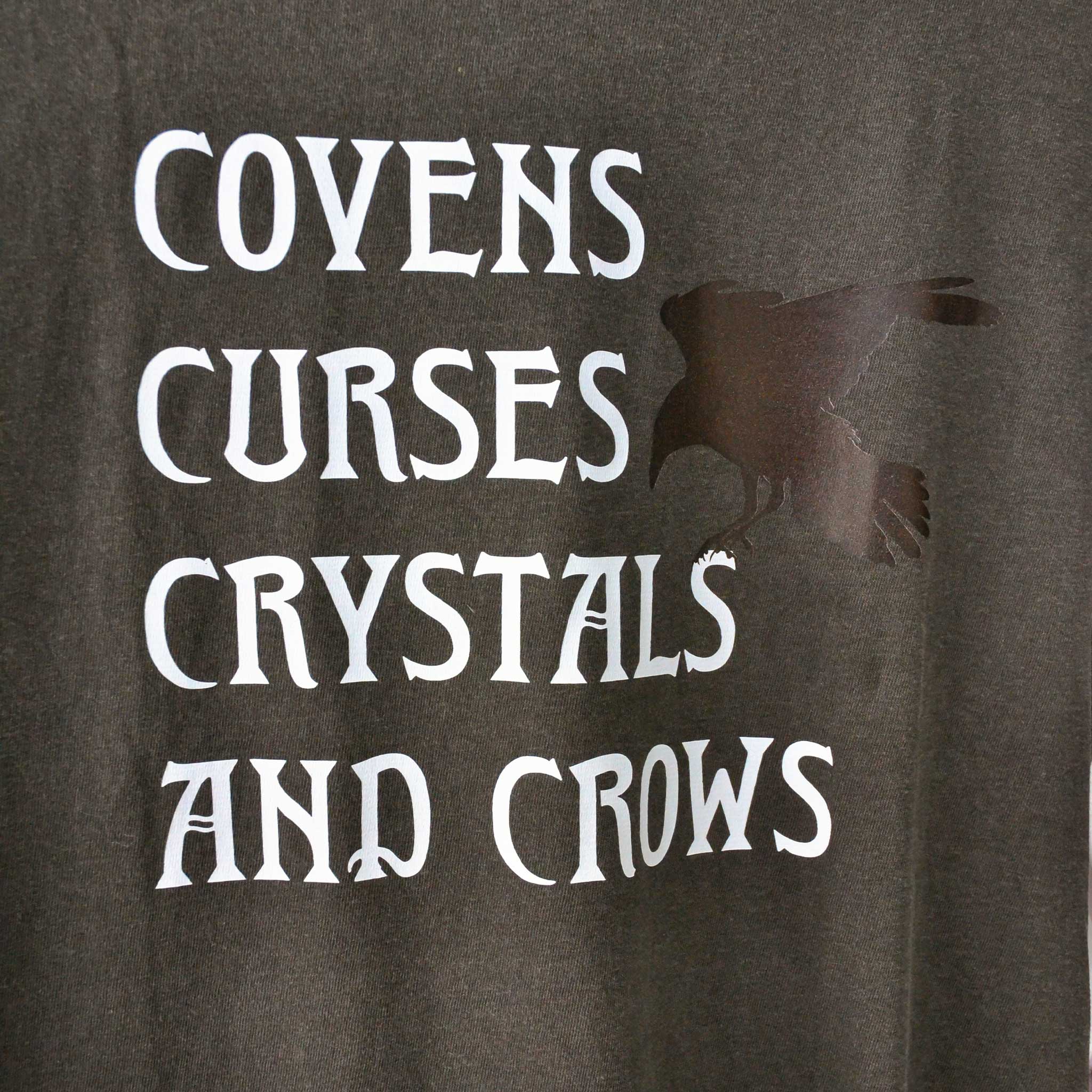 "Covens Curses Crystals and Crows" T-Shirt