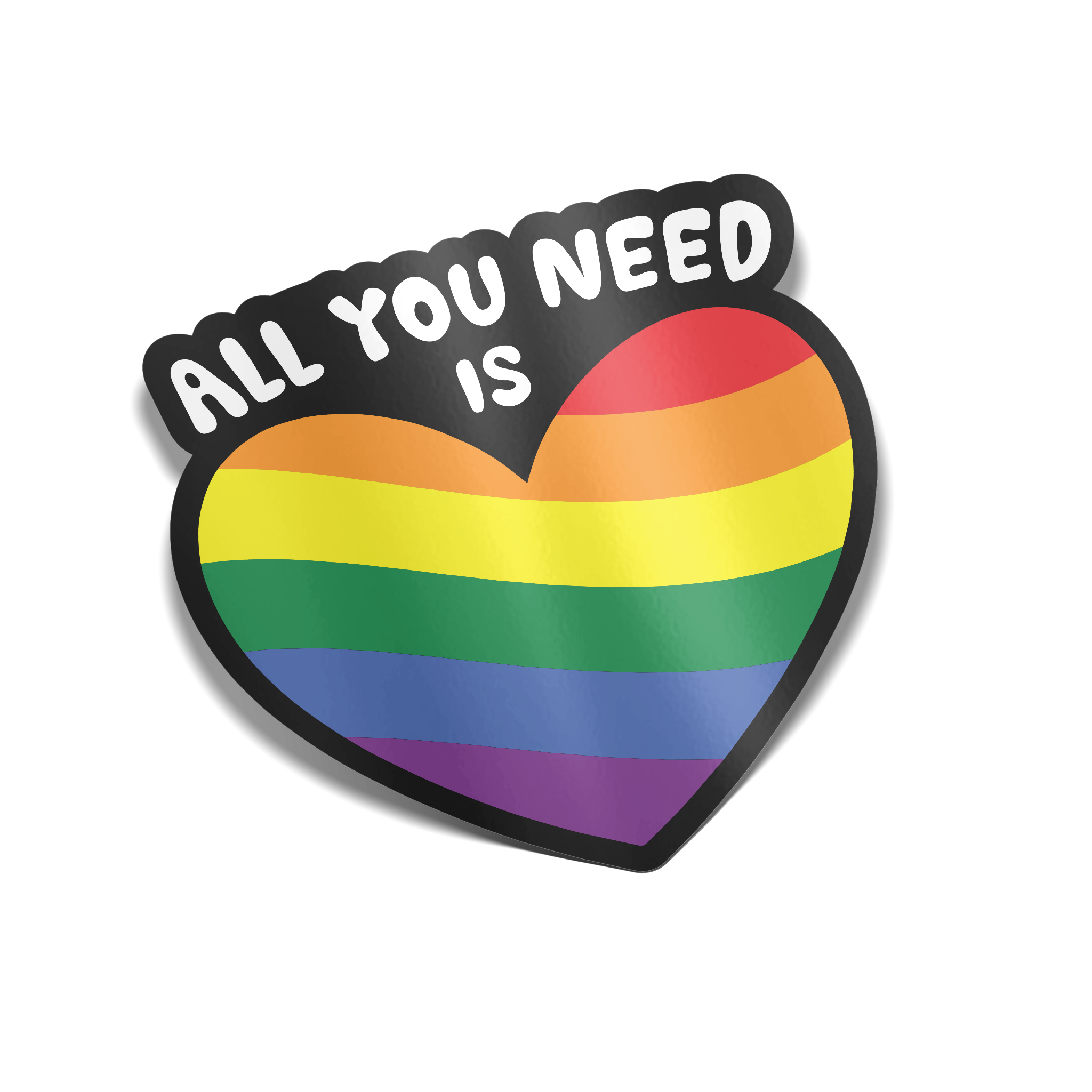 "All You Need is Love" Rainbow Heart Sticker