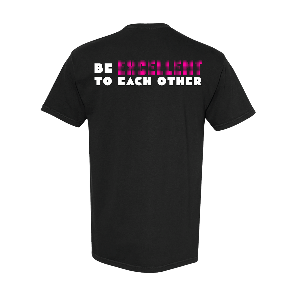 "Be Excellent to Each Other" T-Shirt