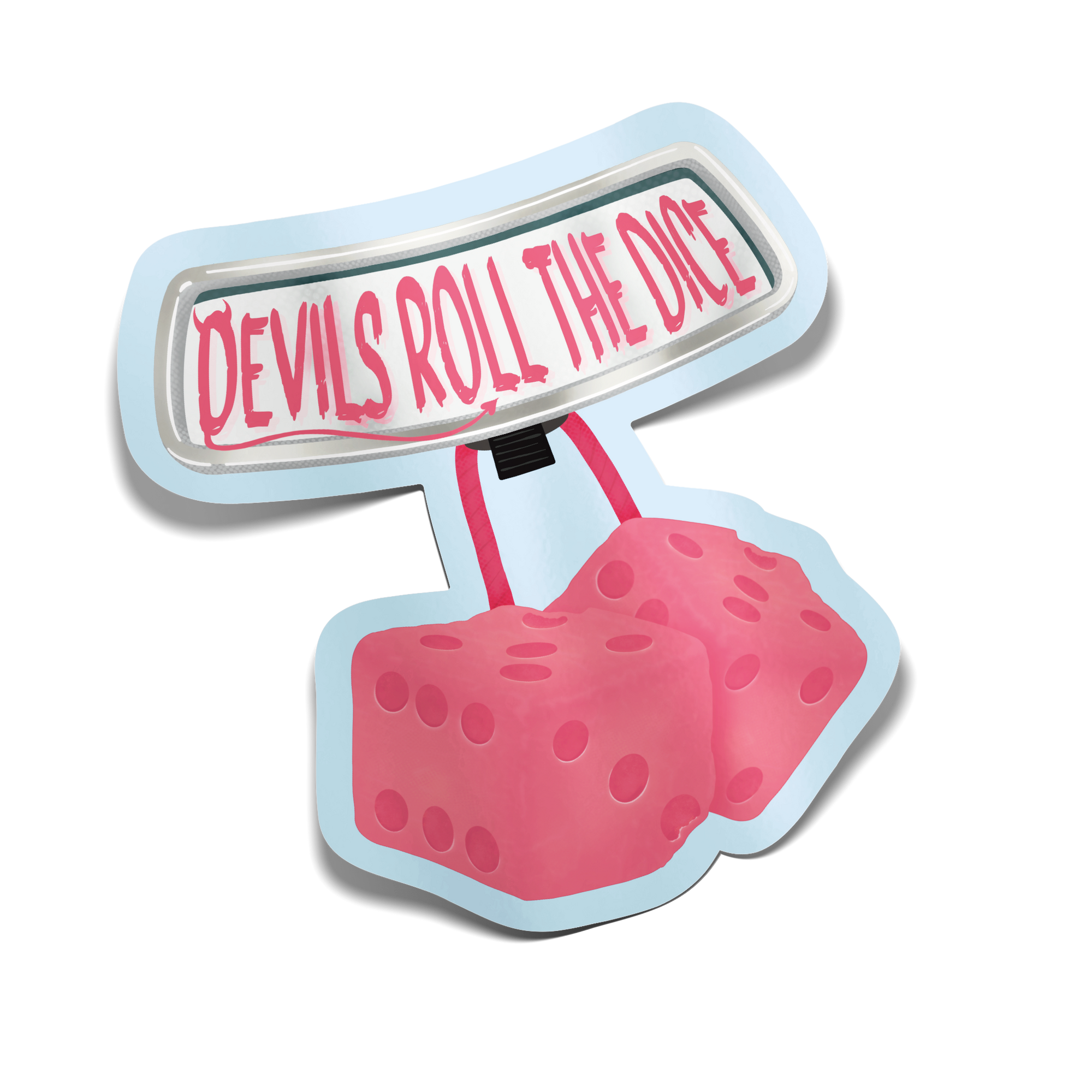 "Devils Roll the Dice" Sticker