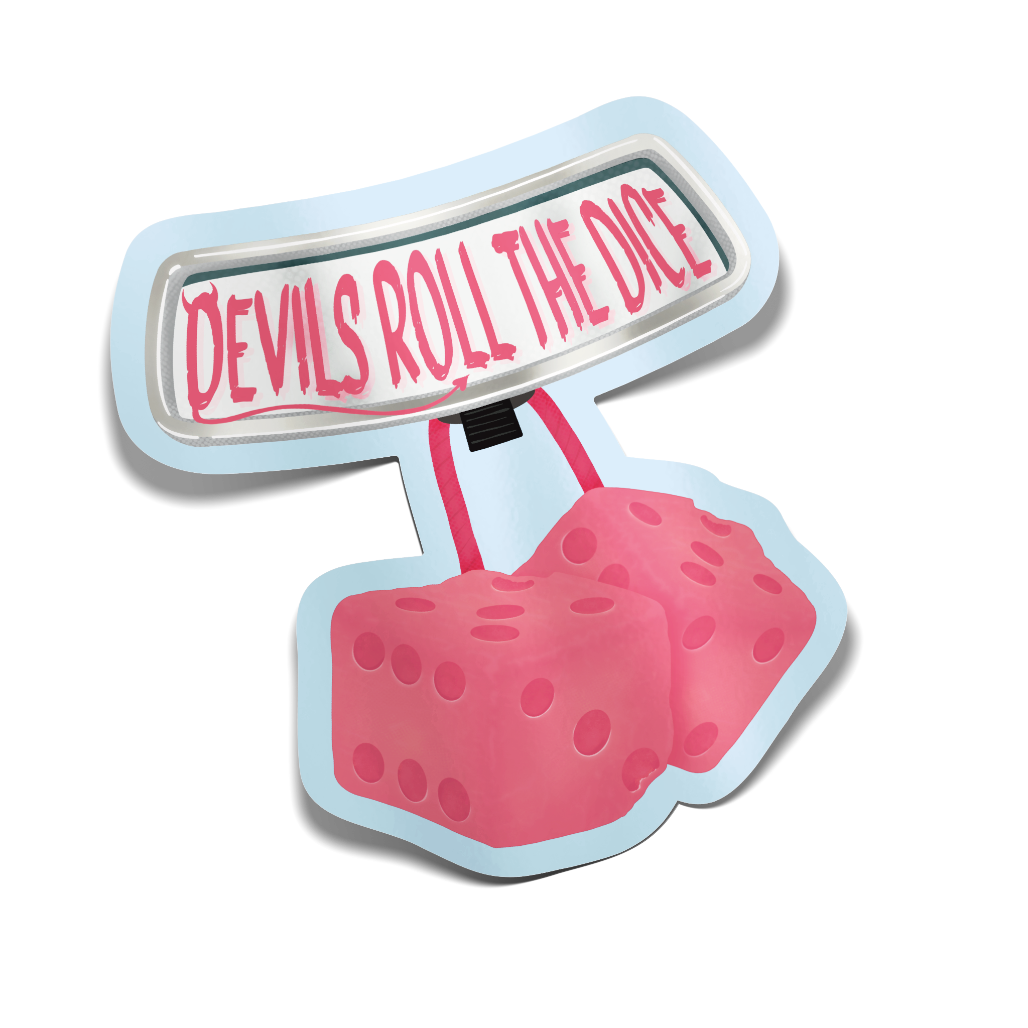 "Devils Roll the Dice" Sticker
