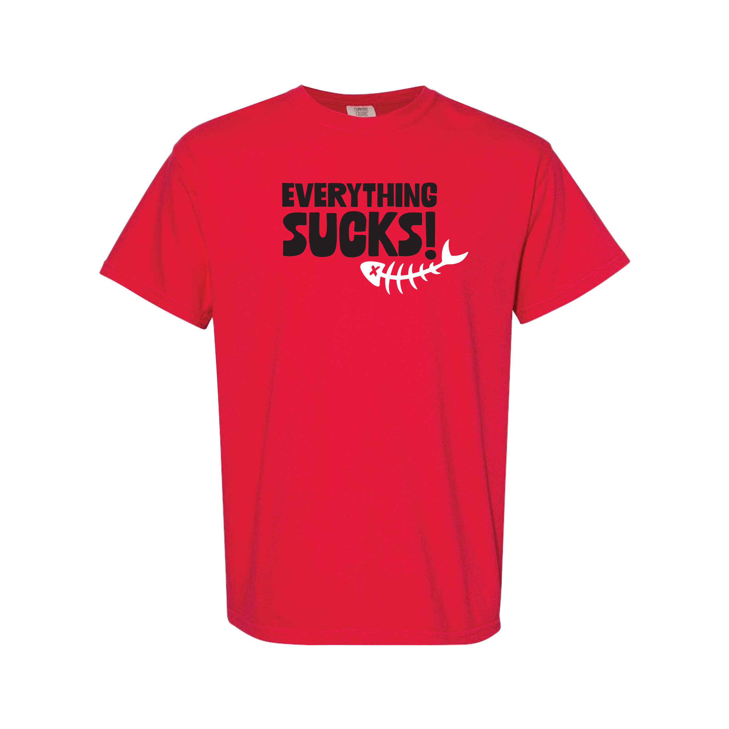 "Everything Sucks!" T-Shirt