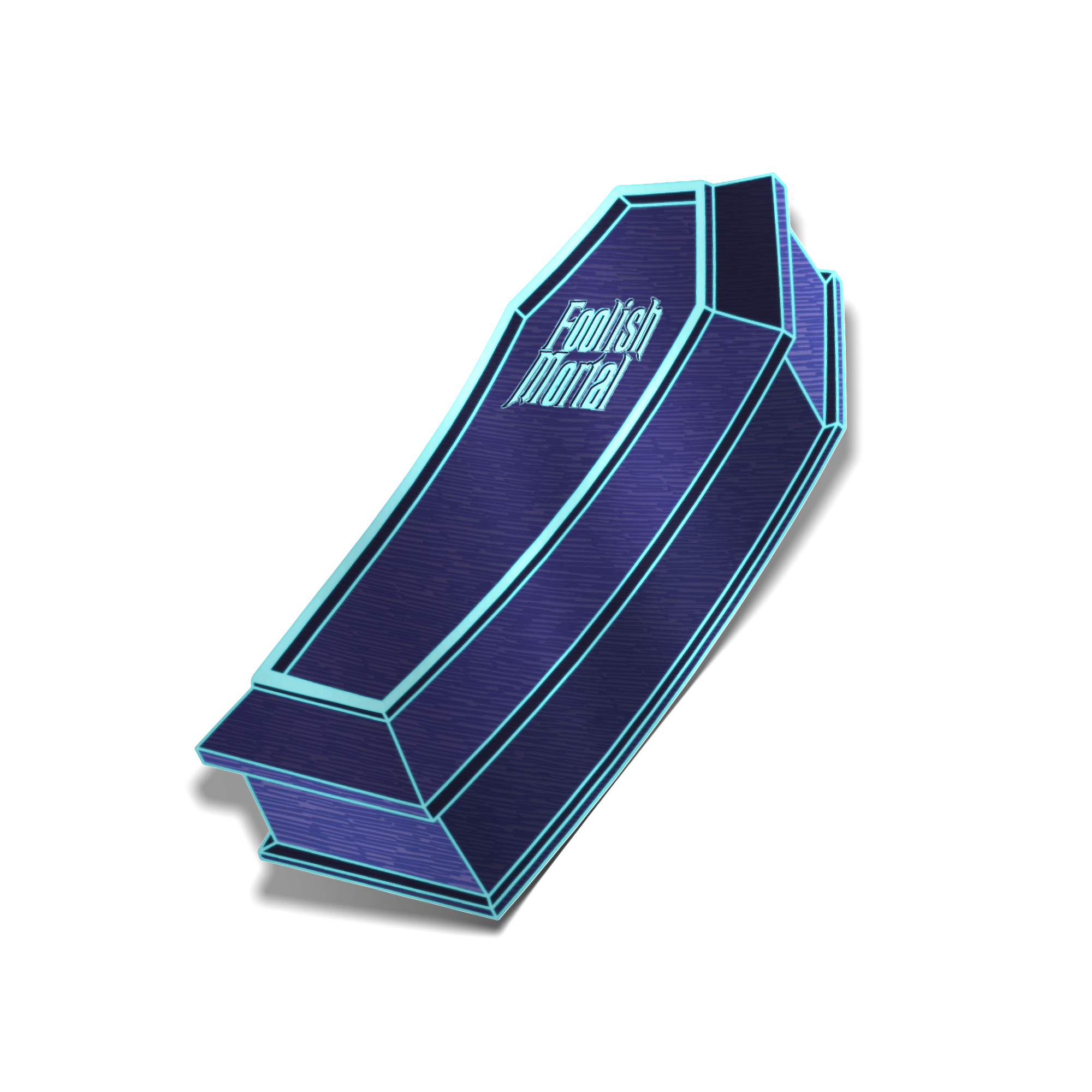 "Foolish Mortal" Coffin Sticker