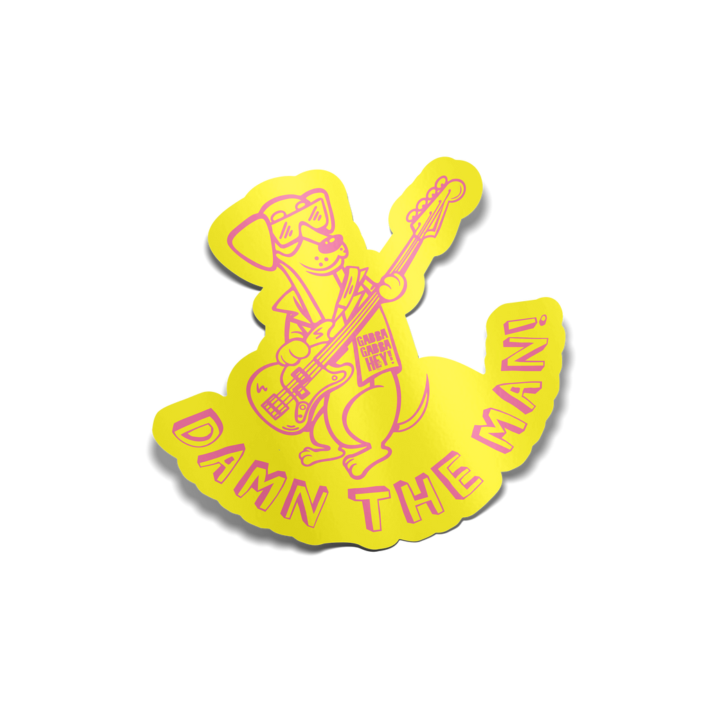 "Damn the Man!" Sticker