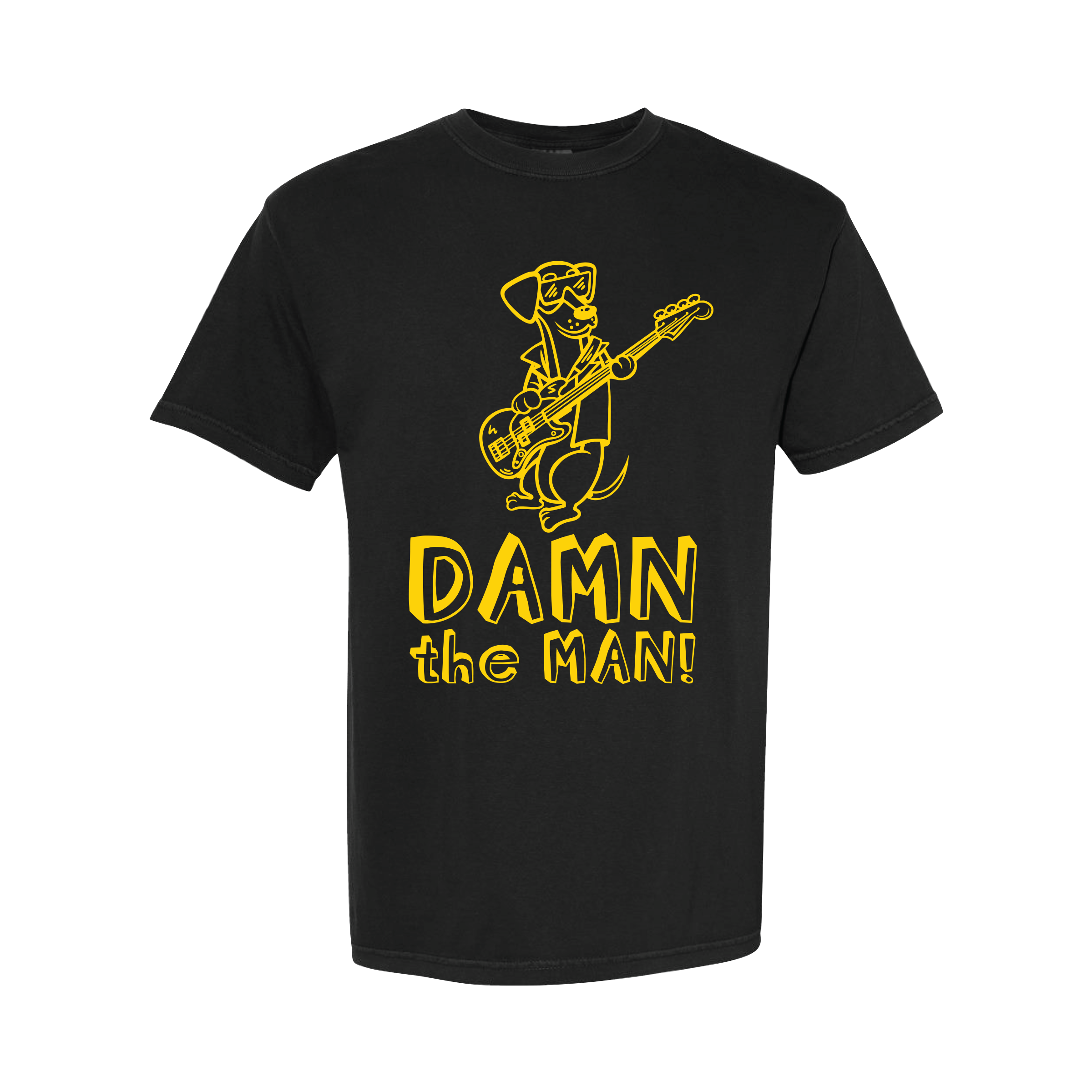 "Damn the Man!" T-Shirt