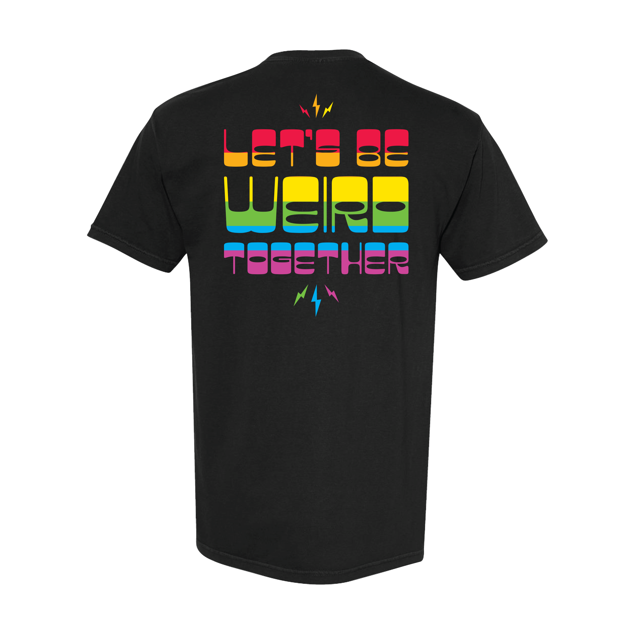 "Let's Be Weird Together" T-Shirt