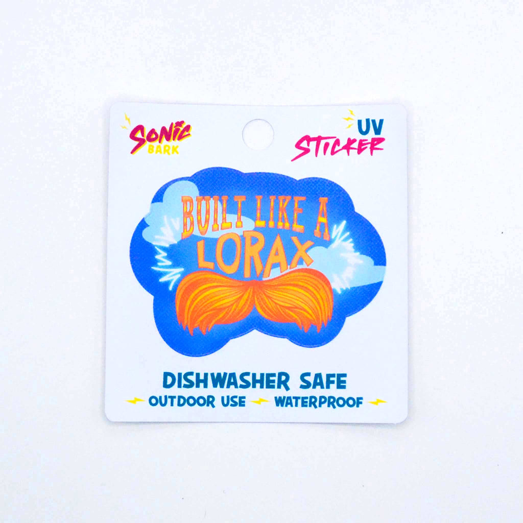 "Built Like a Lorax" Sticker