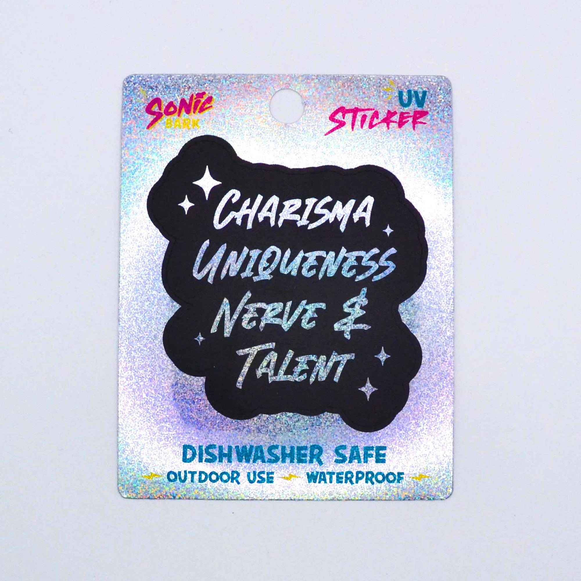 "Charisma, Uniqueness, Nerve, and Talent" Holographic Sticker