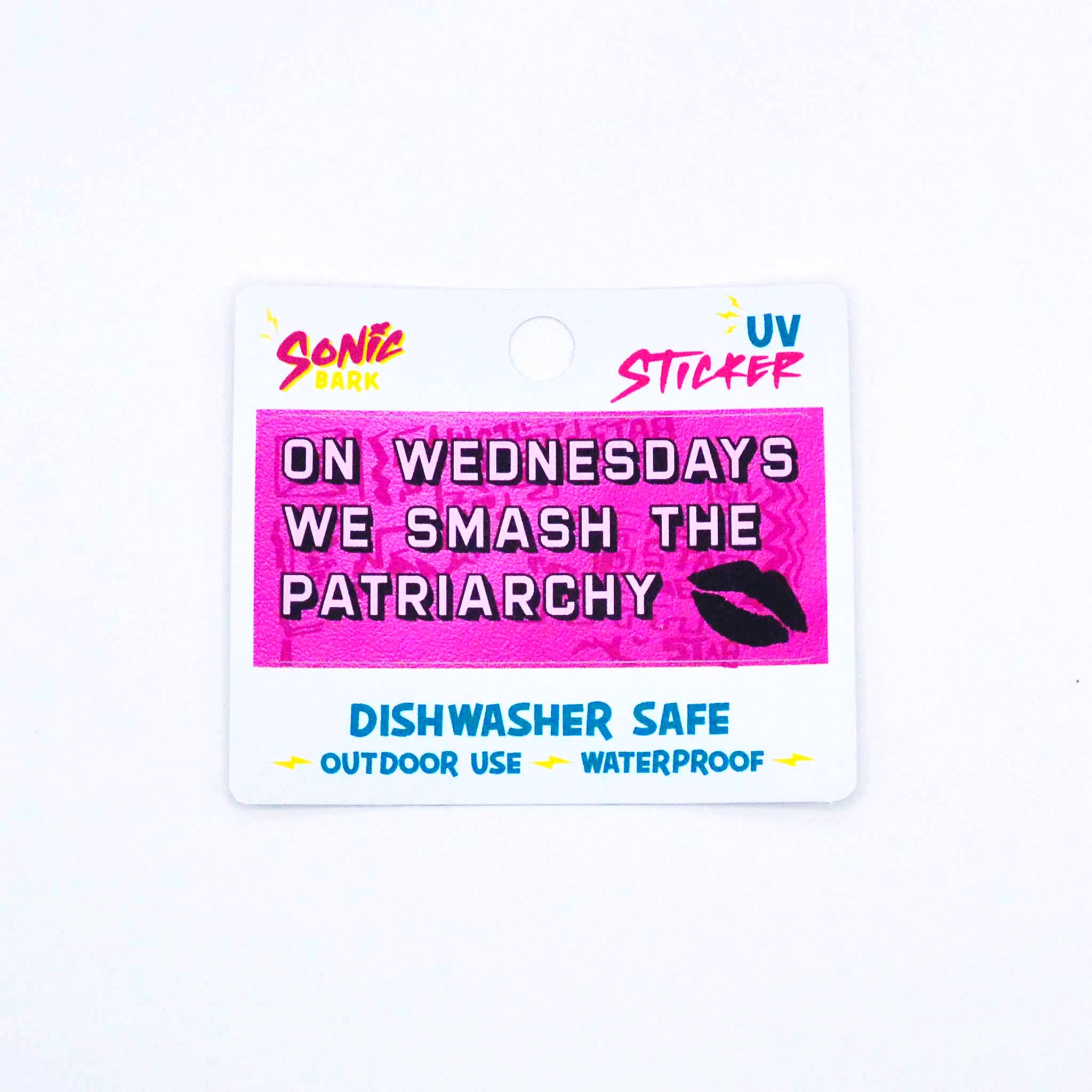 "On Wednesdays We Smash the Patriarchy" Sticker